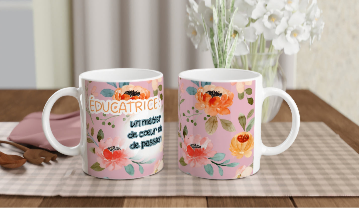 Tasse – Éducatrice, un métier de cœur et de passion