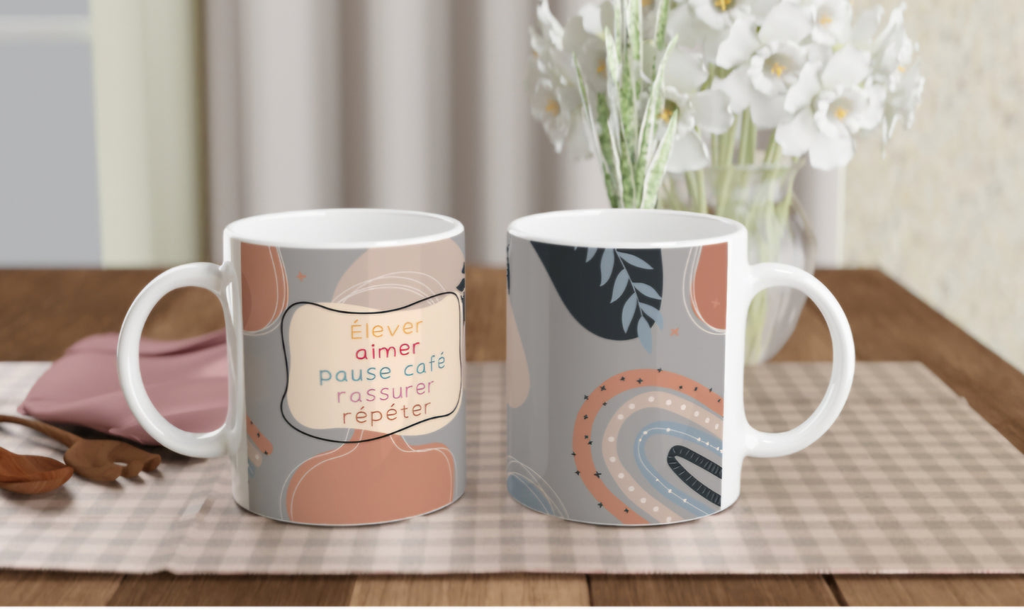 Tasse - Élever, aimer, pause café, rassurer, répéter (modèle 2)