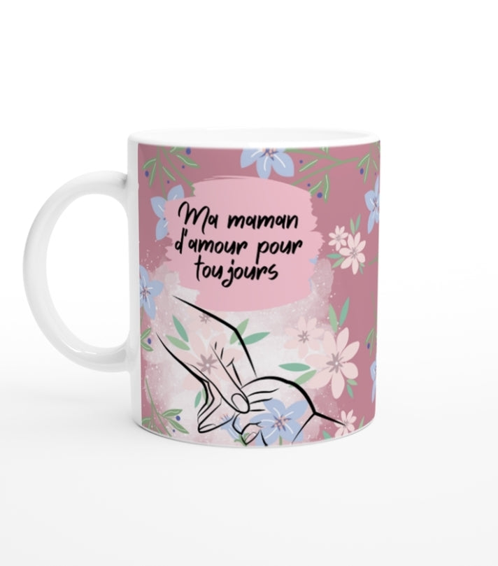 Tasse – Ma maman d'amour pour toujours