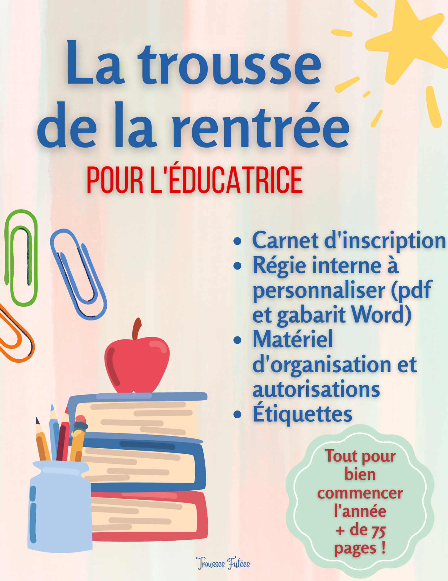 La trousse de la rentrée (pour l'éducatrice) - 76 pages